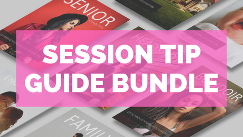 Session Tip Guide for Clients: HUGE BUNDLE!