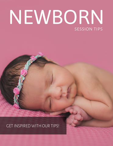 Newborn Photography Session Prep Guide, Newborn Client Guide