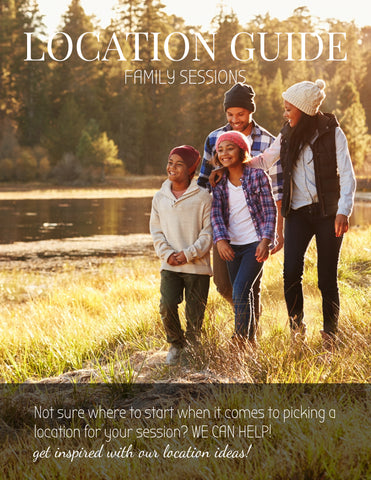 Family Photography Location Planning Guide for Clients, Client Guide, Family Welcome Guide