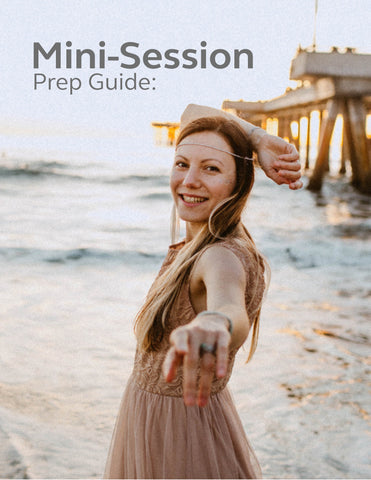 Mini Session Client Prep Guide