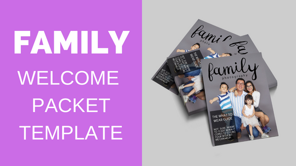 Family Photography Client Guide | Welcome Packet Template