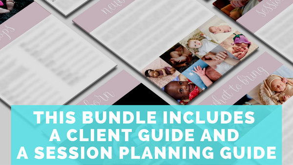 Newborn Photography Client Guide & Session Planning Guide | Template