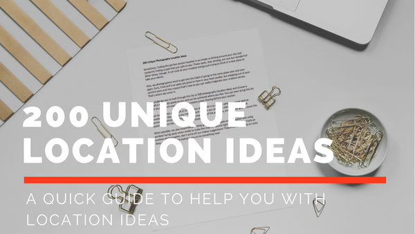 200 Unique Location Ideas for Indoor and Outdoor Sessions