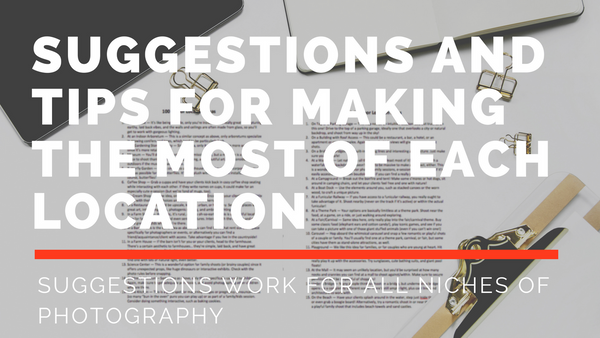 200 Unique Location Ideas for Indoor and Outdoor Sessions