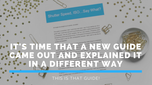 *BACK FROM THE ARCHIVES* Shutter Speed, ISO, White Balance, Aperture.... SAY WHAT?!