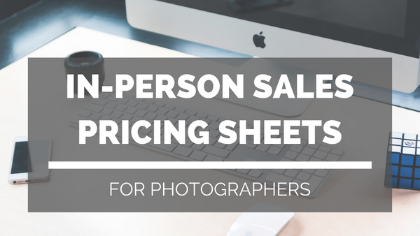 In-Person Sales Pricing Sheets for Photographers