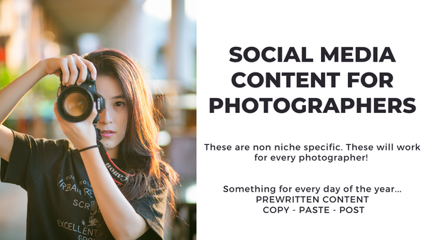 Non-Niche-Specific Photography Social Media Content *Copy-Paste-Post* - 365 Posts Already done for you!