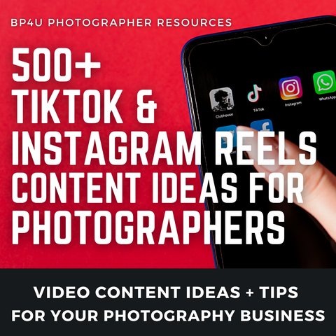 500+ TikTok & Instagram Reels Video Content Ideas for Photographers | Photography Social Media Prompts