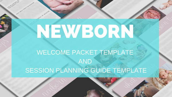 Newborn Photography Client Guide & Session Planning Guide | Template