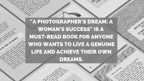 A Photographer's Dream: A Woman's Success