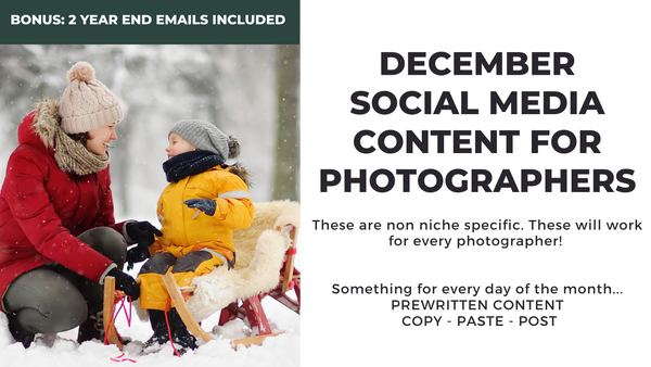 December Social Media Content for Photographers *Copy-Paste-Post*  Already done for you!