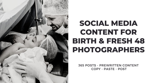 Birth Photography & Fresh 48: Social Media Content *Copy-Paste-Post* - 365 Posts Already done for you!