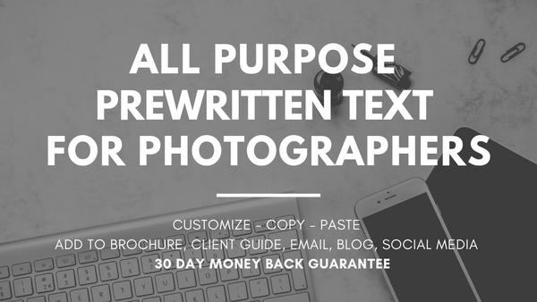 Prewritten Text For Your Photography Website, About Me Sections, Blogs, Emails + More!