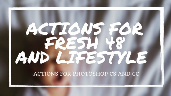 Actions for Fresh 48 and Lifestyle Sessions