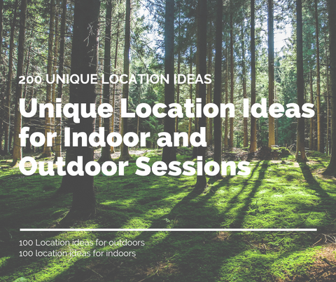 200 Unique Location Ideas for Indoor and Outdoor Sessions
