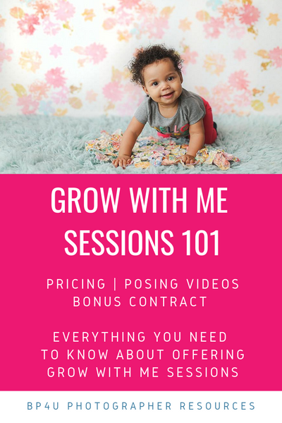 Grow With Me Sessions: Posing Videos and Ebook with Pricing, Posing, Contracts & More!