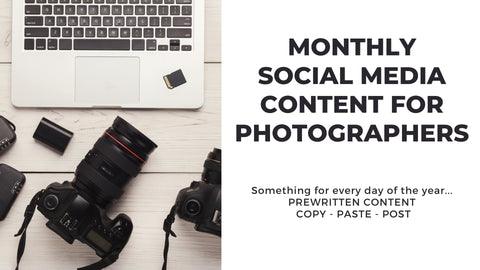 Monthly Non-Niche-Specific Photography Social Media Content *Copy-Paste-Post* - 365 Posts Already done for you!