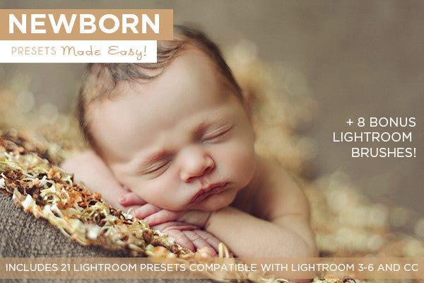 Newborn Presets Made Easy!