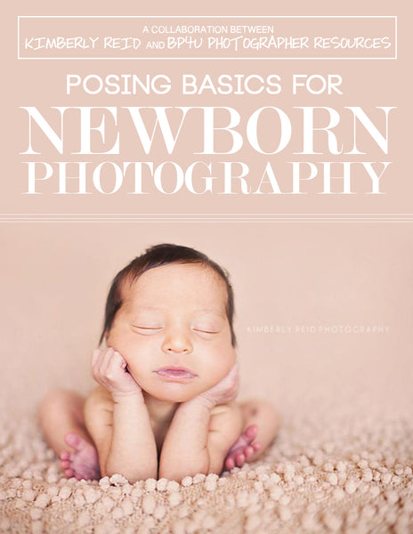 Posing Basics for Newborn, Senior Boy, Family, & Maternity Sessions