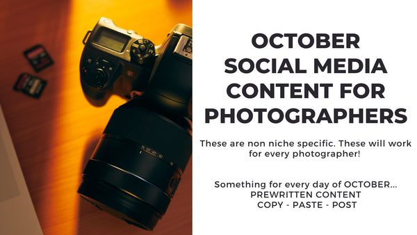 October Social Media Content for Photographers *Copy-Paste-Post*  Already done for you!