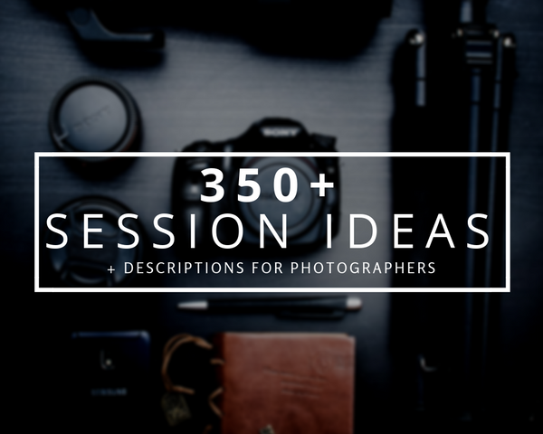 350+ Session Ideas and Descriptions