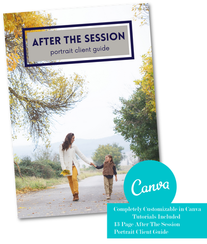 PORTRAIT PHOTOGRAPHY MARKETING MAGAZINE TEMPLATE FOR CANVA, FAMILY PHOTOGRAPHY CLIENT GUIDE, WELCOME PACKET, FAMILY PHOTOGRAPHER, AFTER THE SESSION