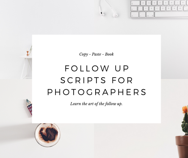 Follow Up Scripts for Photographers