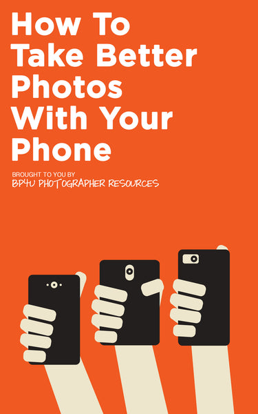 How To Take Better Photos With Your Phone