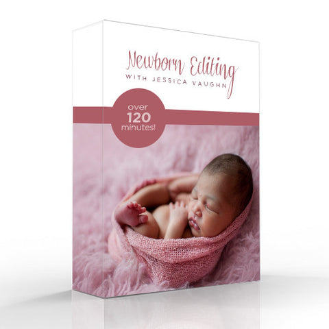 OVER 120 MINUTES! Newborn Editing [Video Collection] by Jessica Vaughn