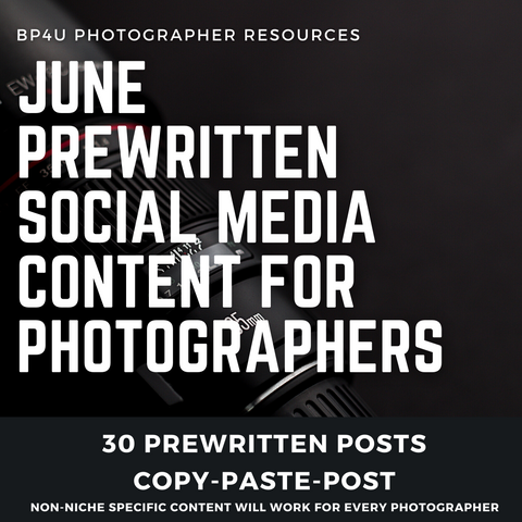 *NEW IN 2022* June Social Media Content for Photographers *Copy-Paste-Post*  Photography Captions
