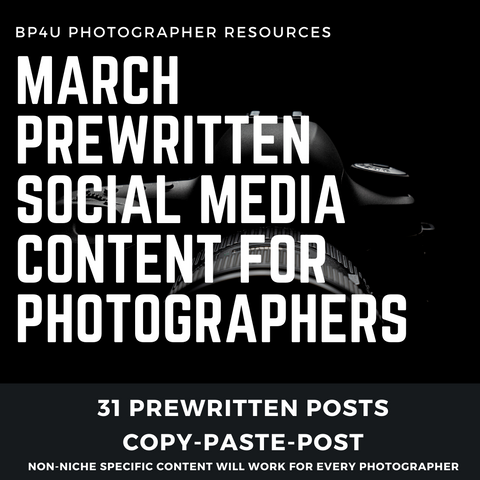*NEW IN 2022* March Social Media Content for Photographers *Copy-Paste-Post*  Already done for you!