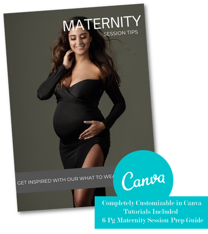 Maternity Photography Session Prep Guide for CANVA, Maternity Client Guide