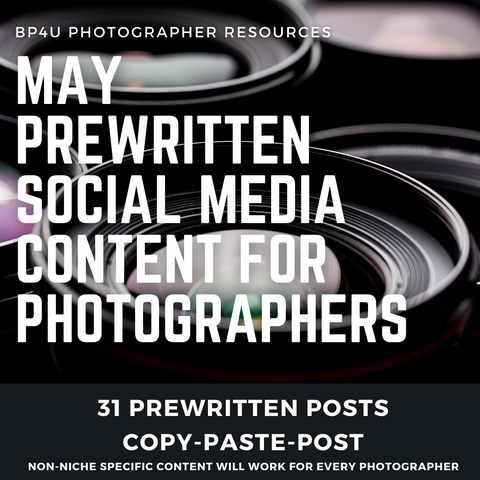 *NEW IN 2022* May Social Media Content for Photographers *Copy-Paste-Post*  Photography Captions