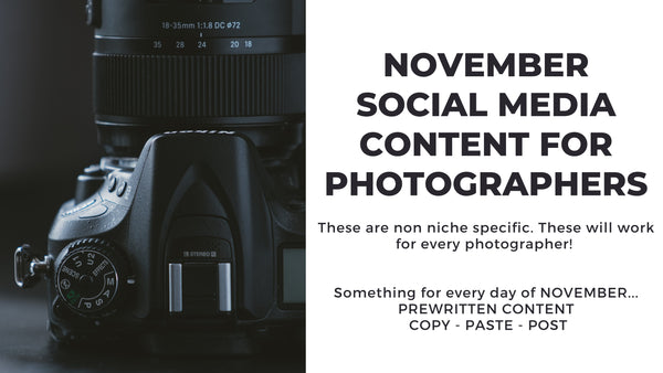 Monthly Non-Niche-Specific Photography Social Media Content *Copy-Paste-Post* - 365 Posts Already done for you!