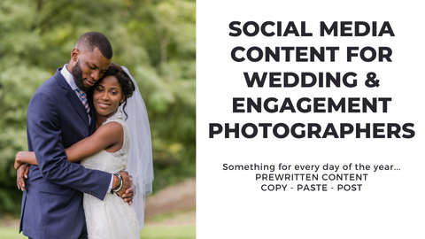 Wedding Photography Social Media Content *Copy-Paste-Post* - Already done for you!