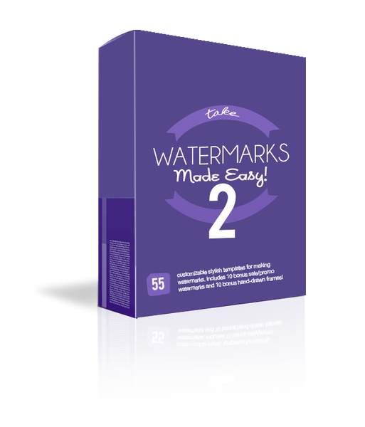 Watermarks Made Easy! {Volume 2}