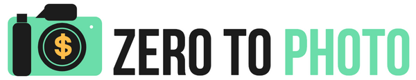 Zero to Photo - Start Your Photography Business the Smart Way